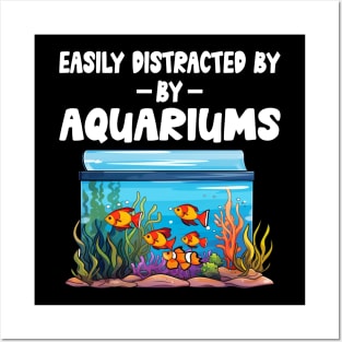 Easily Distracted Aquariums  - Fish Tank Gift Fish Lover Posters and Art